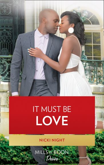 It Must Be Love (The Chandler Legacy, Book 3) - Nicki Night