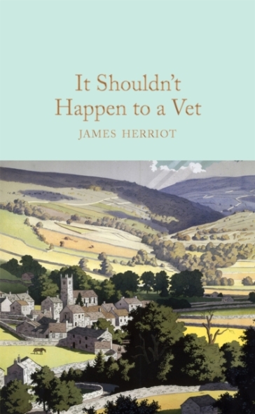 It Shouldn't Happen to a Vet - James Herriot