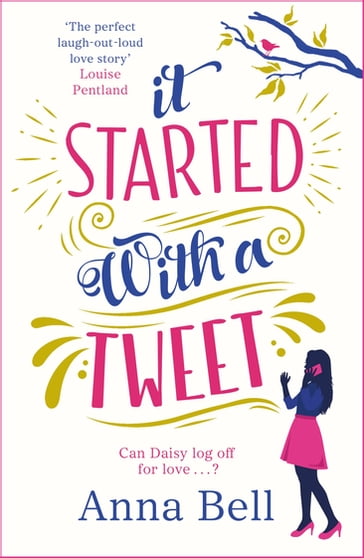 It Started With A Tweet - Anna Bell