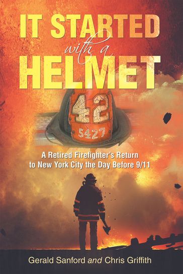 It Started with a Helmet - Chris Griffith - Gerald Sanford