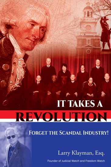 It Takes a Revolution - Larry Klayman Esq.