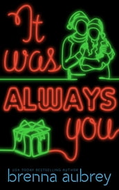 It Was Always You