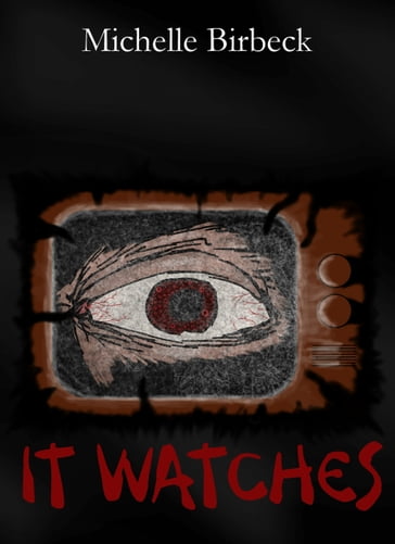 It Watches - Michelle Birbeck