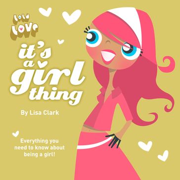 It's A Girl Thing (Lola Love) - Lisa Clark
