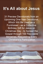 It s All about Jesus: 31 Preview Devotionals...