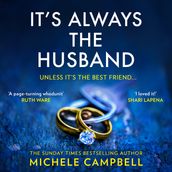 It s Always the Husband: The Sunday Times bestselling domestic psychological thriller for fans of The Marriage Lie