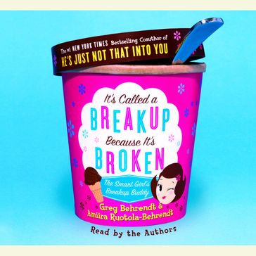 It's Called a Breakup Because It's Broken - Greg Behrendt - Amiira Ruotola-Behrendt