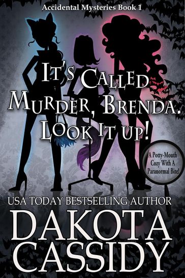 It's Called Murder, Brenda. Look It Up - Dakota Cassidy