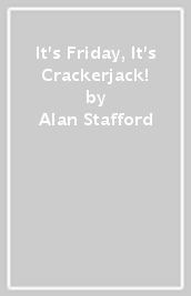 It s Friday, It s Crackerjack!