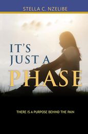 It s Just A Phase