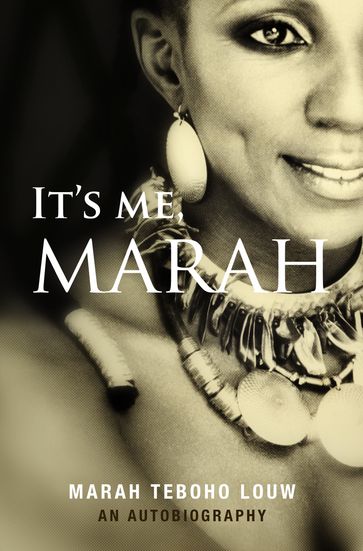 It's Me, Marah - Marah Teboho Louw