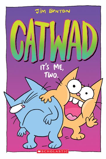 It's Me, Two. A Graphic novel (Catwad #2) - Jim Benton