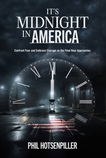 It's Midnight in America - Phil Hotsenpiller
