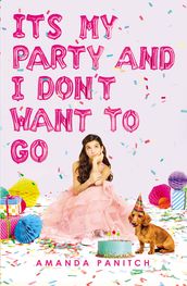 It s My Party and I Don t Want to Go