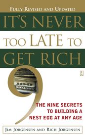 It s Never Too Late to Get Rich
