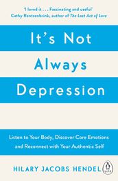 It s Not Always Depression