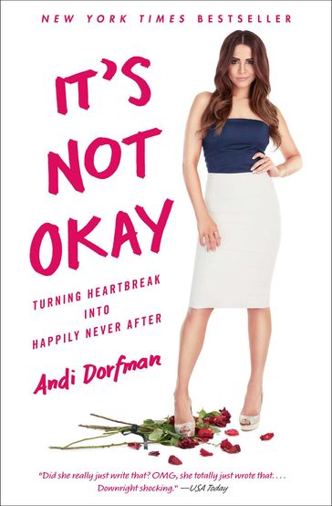 It's Not Okay - Andi Dorfman