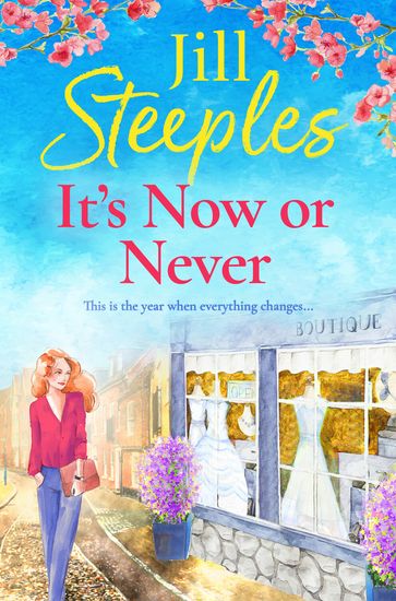 It's Now or Never - Jill Steeples