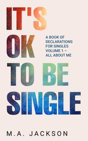 It s Ok To Be Single