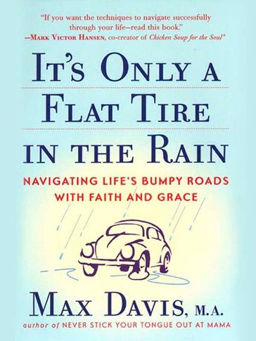 It's Only a Flat Tire in the Rain - Max Davis