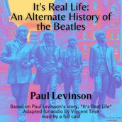 It s Real Life: An Alternate History of the Beatles