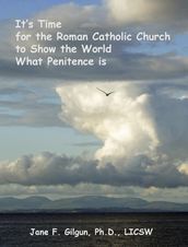 It s Time for the Roman Catholic Church to Show the World What Penitence is
