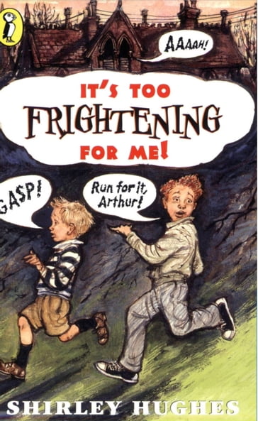 It's Too Frightening for Me! - Shirley Hughes