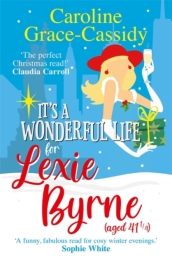 It s a Wonderful Life for Lexie Byrne (aged 41 ¿)
