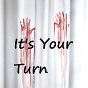 It s Your Turn