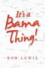 It s a Bama Thing!