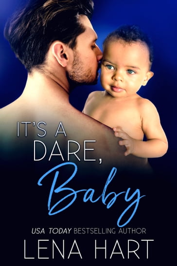 It's a Dare, Baby - Lena Hart