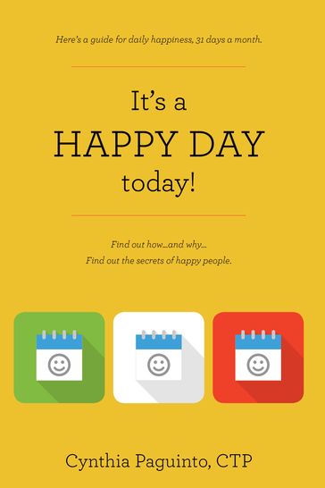 It's a HAPPY DAY today! - Cynthia Paguinto