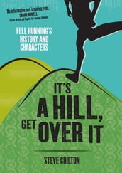 It s a Hill, Get Over It