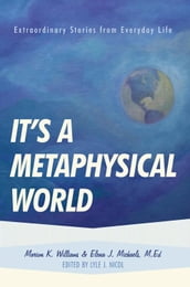 It s a Metaphysical World