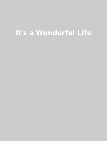 It's a Wonderful Life