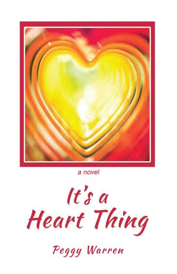 It's a heart thing - Peggy Warren
