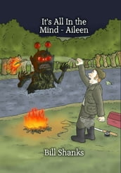 It s all in the Mind - Aileen