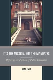 It s the Mission, Not the Mandates