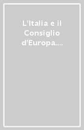 L Italia e il Consiglio d Europa. Bibliografia 1949-1999