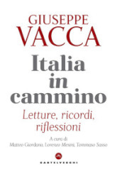 Italia in cammino. Letture, ricordi, riflessioni