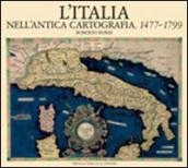 L Italia nell antica cartografia. 1477-1799