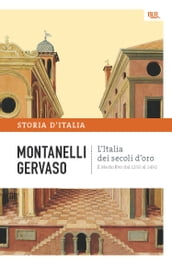 L Italia dei secoli d oro - Il Medio Evo dal 1250 al 1492