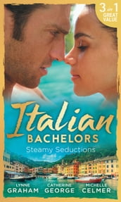 Italian Bachelors: Steamy Seductions