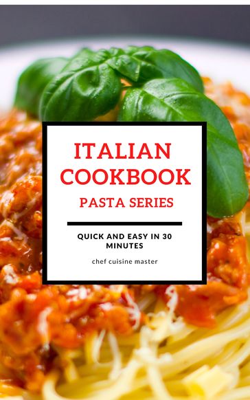 Italian Cookbook - Chef Cuisine Master