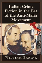 Italian Crime Fiction in the Era of the Anti-Mafia Movement