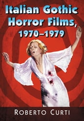 Italian Gothic Horror Films, 1970-1979