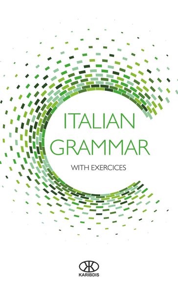 Italian Grammar with Exercises - Karibdis