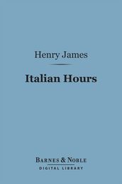 Italian Hours (Barnes & Noble Digital Library)