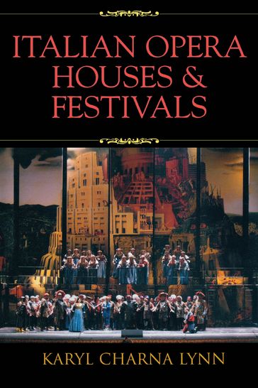 Italian Opera Houses and Festivals - Karyl Charna Lynn