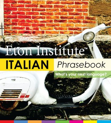 Italian Phrasebook - Eton Institute